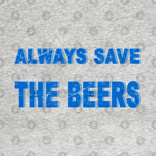 always save the beers by joyTrends